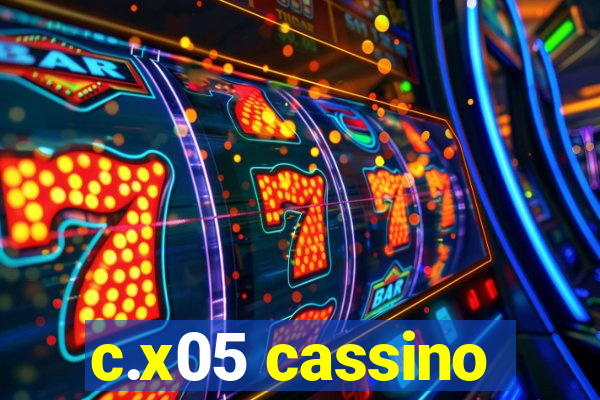 c.x05 cassino